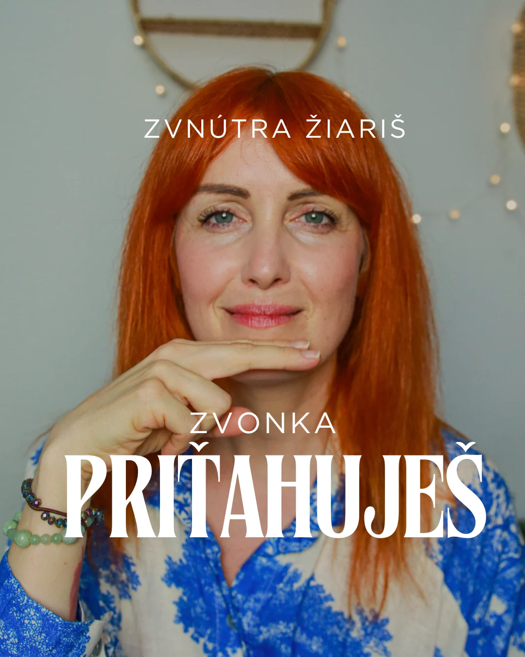 EFT kurz Zvnútra žiariš, zvonka priťahuješ