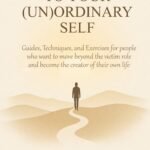 The Path to Your (Un)Ordinary Self