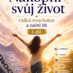 Online kurz NAKOPNI SVŮJ ŽIVOT 1. díl