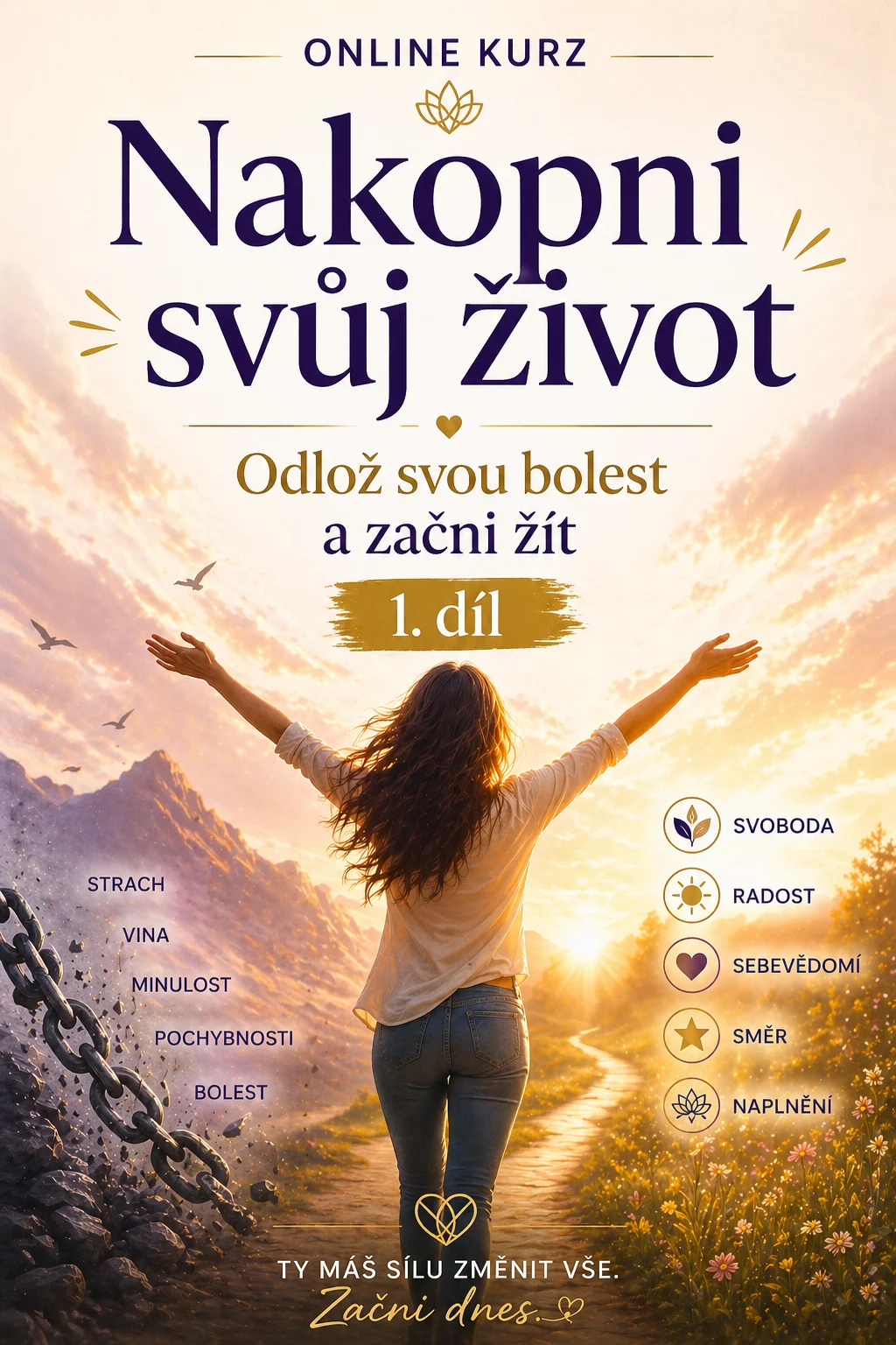Online kurz Nakopni svůj život 1. díl
