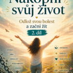 Online kurz NAKOPNI SVŮJ ŽIVOT 2. díl