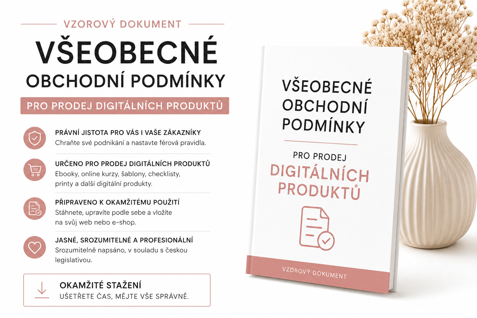 Vzor VOP pro prodej digitálních produktů Pro ebooky, online kurzy, šablony, checklisty i členské sekce. ✔ připraveno k úpravě ✔ srozumitelně napsané ✔ v souladu s českou legislativou ✔ okamžité stažení