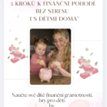 Jak si přivydělat na mateřské a učit svoje děti finanční gramotnosti