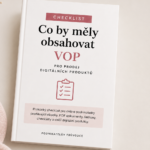 Checklist: Co vše by měly obsahovat VOP pro prodej digitálního obsahu