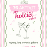 Girls Night – 70 aktivit na holčičí večer
